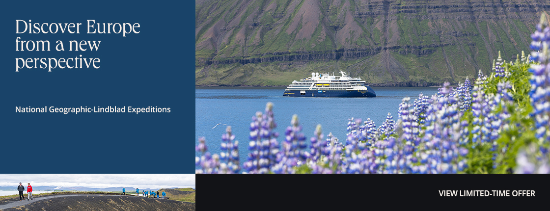 Discover Europe from a new perspective, National Geographic-Lindblad Expeditions, View Limited-Time Offer
